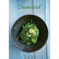 Seaweed: Nature's Secret to Balancing Your Metabolism, Preventing Disease, and Revitalizing Body & Mind - Paperback