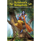 Krishna's Kingdom: Three Priceless Techniques to Improve Your Life - Paperback