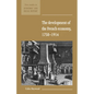 The Development of the French Economy 1750 1914 - Paperback