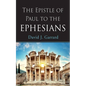 The Epistle of Paul to the Ephesians - Paperback
