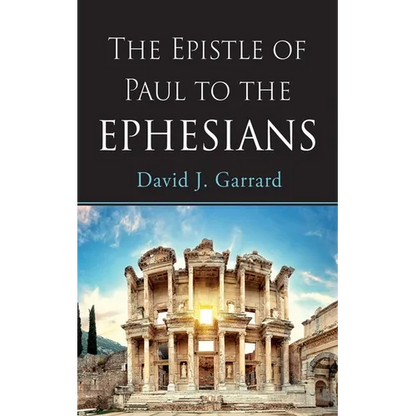 The Epistle of Paul to the Ephesians - Paperback