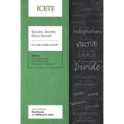 Secular, Sacred, More Sacred: Four Calls to Bridge the Divide - Paperback