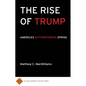 The Rise of Trump: America's Authoritarian Spring - Paperback