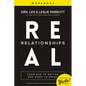 A Real Relationships Workbook: From Bad to Better and Good to Great - Paperback