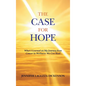 The Case for Hope: What I Learned on My Journey from Cancer to Wellness: We Can Heal - Hardcover