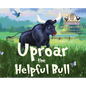 Uproar The Helpful Bull - Hardcover