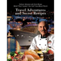 My Travel Adventures and Secret Recipes: Culinary Adventures with Secret Recipes - Paperback