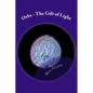Orbs - The Gift of Light - Paperback