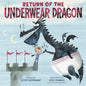 Return of the Underwear Dragon - Hardcover