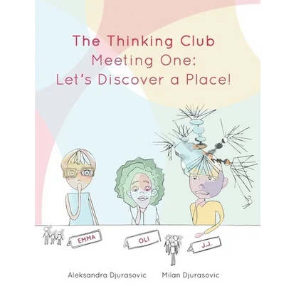 The Thinking Club: Meeting One: Let's Discover a Place! - Hardcover