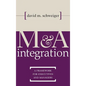 M&A Integration: A Framework for Executives and Managers - Hardcover
