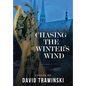 Chasing the Winter's Wind - Hardcover