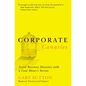 Corporate Canaries: Avoid Business Disasters with a Coal Miner's Secrets - Paperback