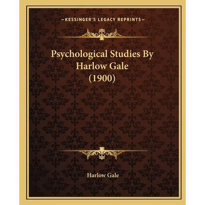 Psychological Studies By Harlow Gale (1900) - Paperback