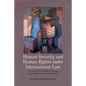 Human Security and Human Rights under International Law: The Protections Offered to Persons Confronting Structural Vulnerability - Paperback