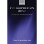 Philosophers on Music: Experience, Meaning, and Work - Paperback