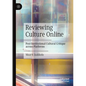 Reviewing Culture Online: Post-Institutional Cultural Critique Across Platforms - Paperback