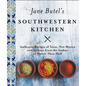 Jane Butel's Southwestern Kitchen: Revised Edition - Hardcover