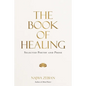 The Book of Healing: Selected Poetry and Prose - Hardcover