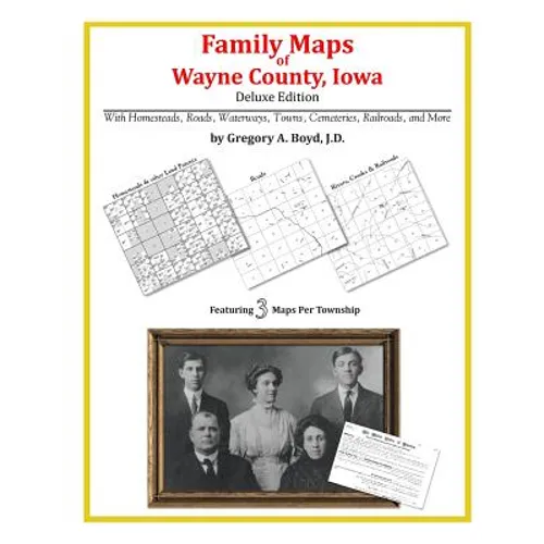 Family Maps of Wayne County, Iowa - Paperback