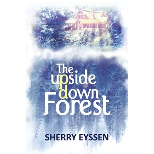 The Upside-Down Forest - Hardcover