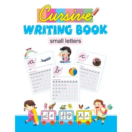 Cursive Writing Book: Small Letters - Paperback