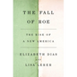 The Fall of Roe: The Rise of a New America - Paperback