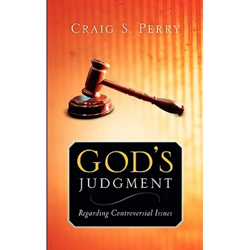 God's Judgement: Regarding CONTROVERSIAL ISSUES - Paperback