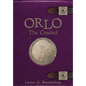 Orlo: The Created - Hardcover