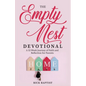 The Empty Nest Devotional: A 52-Week Journey of Faith and Reflection for Parents - Paperback