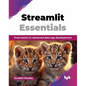 Streamlit Essentials: From basics to advanced data app development (English Edition) - Paperback