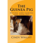 The Guinea Pig: Buying and Caring for your Pet - Paperback