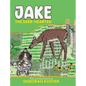Jake the Deer-Hearted - Hardcover