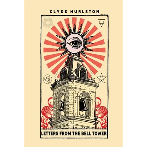 Letters From The Bell Tower - Paperback