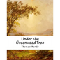 Under the Greenwood Tree - Paperback