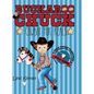 Buckaroo Chuck: Cowboy For Reals - Hardcover