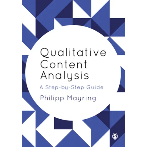 Qualitative Content Analysis: A Step-by-Step Guide - Hardcover