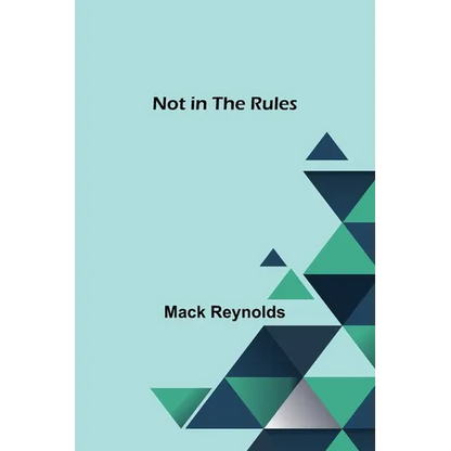 Not in the Rules - Paperback