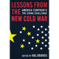 Lessons from the New Cold War: America Confronts the China Challenge - Paperback