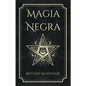 Magia Negra: Libro de Hechizos de Poder, Amor y Destrucción - Paperback