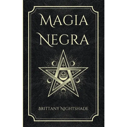 Magia Negra: Libro de Hechizos de Poder, Amor y Destrucción - Paperback