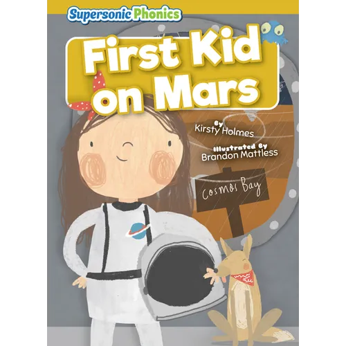 First Kid on Mars - Library Binding