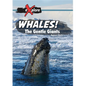 Whales!: The Gentle Giants - Paperback