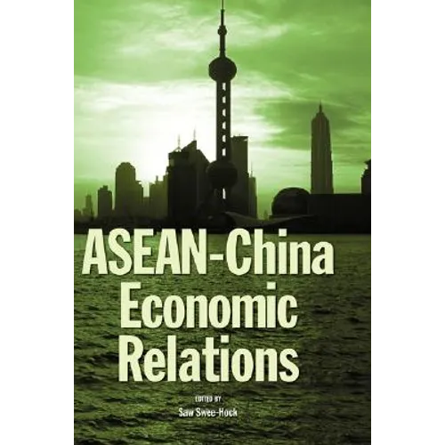 ASEAN-China Economic Relations - Hardcover