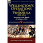 Wellington's Operations in the Peninsula 1808-1814: Volume 1-Invasion to the Battle of Albuera, 1811 - Paperback