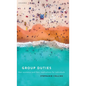 Group Duties: Their Existence and Their Implications for Individuals - Hardcover