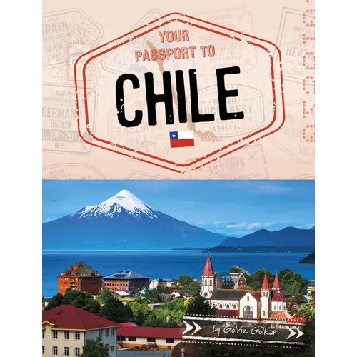 Your Passport to Chile - Hardcover
