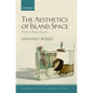 Aesthetics of Island Space: Perception, Ideology, Geopoetics - Paperback