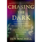 Chasing the Dark: A 140-Year Investigation of Paranormal Activity - Hardcover