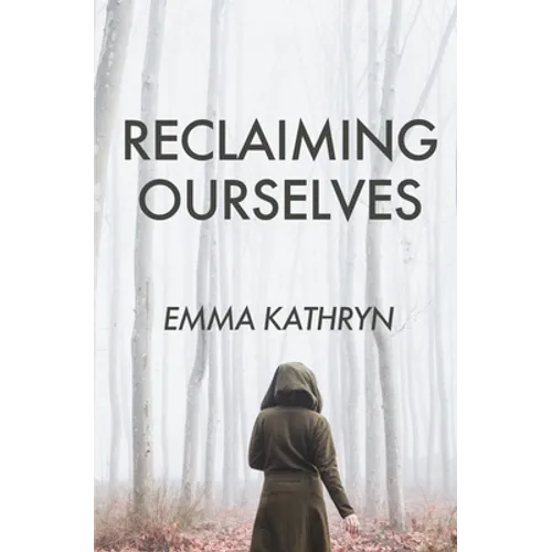 Reclaiming Ourselves - Paperback